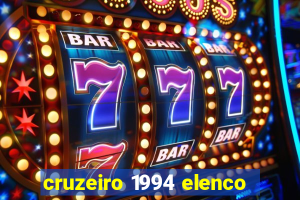 cruzeiro 1994 elenco